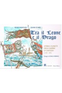 TRA IL LEONE E IL DRAGO. Storia a fumetti della guerra di Chioggia